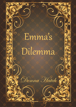 Emma's Dilemma: A tongue-in-cheek Gothic Romance