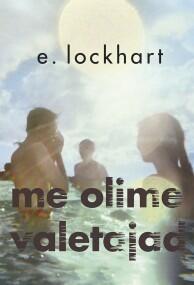 Me olime valetajad