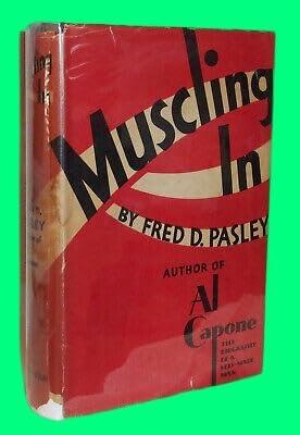Collectible Fred D. Pasley MUSCLING IN First edition 1931 Depression Era Gangster Study dj