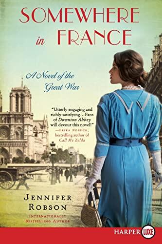 Somewhere in France: A Novel of the Great War