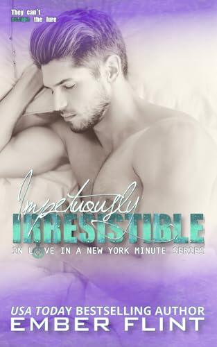 Impetuously Irresistible: A Protective Alpha Male CEO Meet Cute Love Story