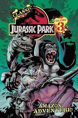 Classic Jurassic Park (Volume 3): Amazon Adventure