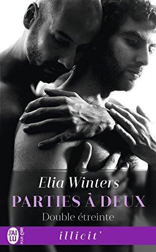 Parties à deux (Tome 3) - Double étreinte