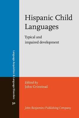 Hispanic Child Languages: Typical and impaired development