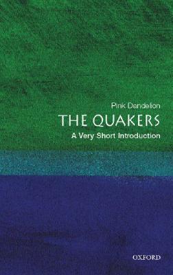 The Quakers: A Very Short Introduction