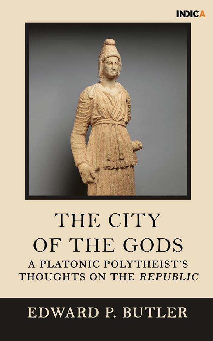 The City of the Gods: A Platonic Polytheist's Thoughts on the Republic