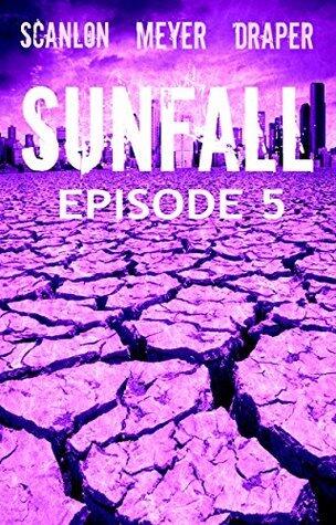 Sunfall: Episode 5