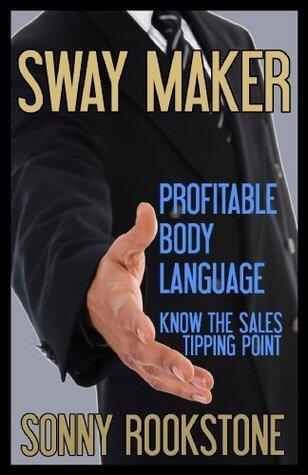 Sway Maker: Profitable Body Language