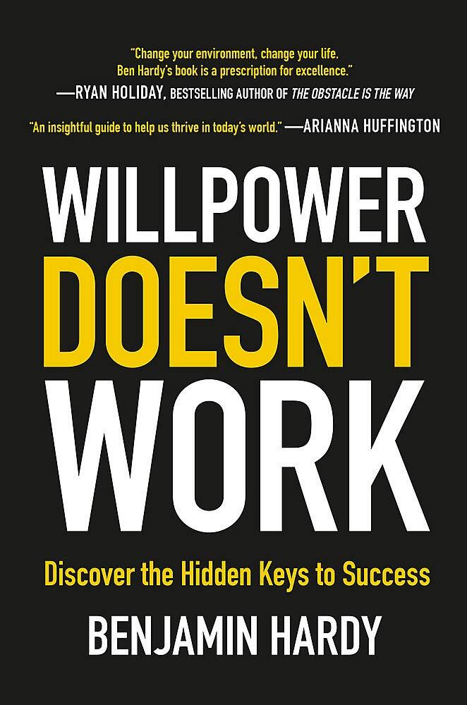 Willpower Doesnt Work