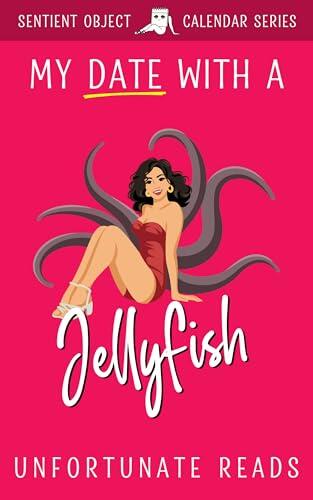 My Date With a Jelly Fish