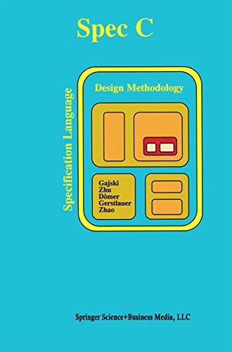 SPECC: Specification Language and Methodology