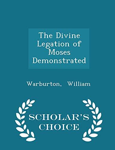 The Divine Legation of Moses Demonstrated
