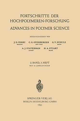 Advances in Polymer Science, Volume 2/3: Fortschritte Der Hochpolymeren-Forschung
