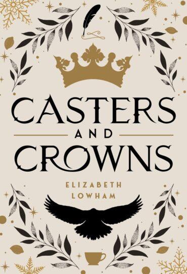 Casters & Crowns