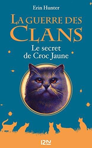 La guerre des Clans - Le secret de Croc Jaune - Hors-série