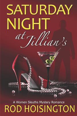 Saturday Night at Jillian's: A Women Sleuths Mystery Romance