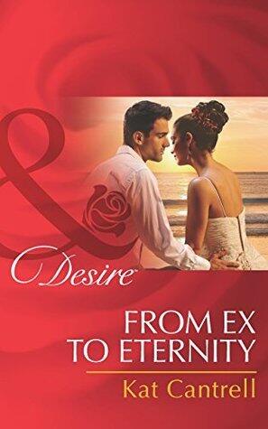 From Ex to Eternity (Newlywed Games, Book 1)