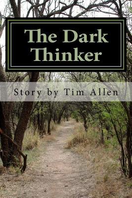 The Dark Thinker: A Dreamer's World