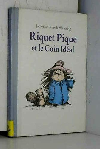 Riquet Pique Et Le Coin Idéal