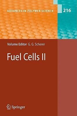 Advances in Polymer Science, Volume 216: Fuel Cells II