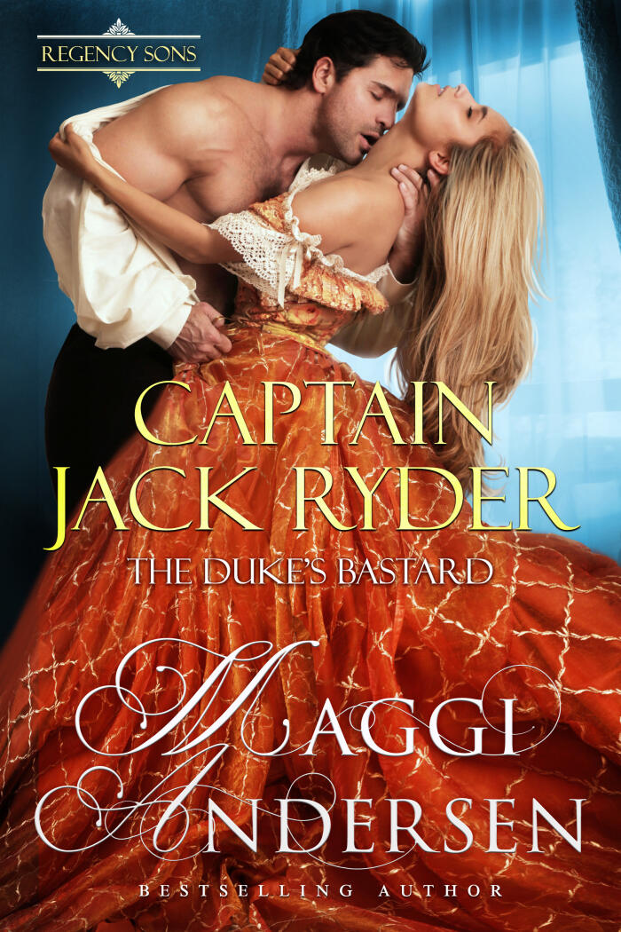 Captain Jack Ryder: The Duke's Bastard ~ Regency Sons Series