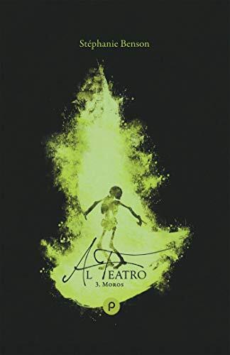Al Teatro, tome 3 : Moros