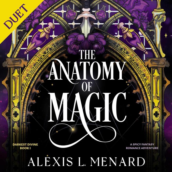 The Anatomy of Magic: A Spicy Fantasy Romance Adventure