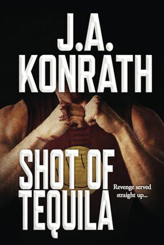 Shot of Tequila: A Jack Daniels Thriller