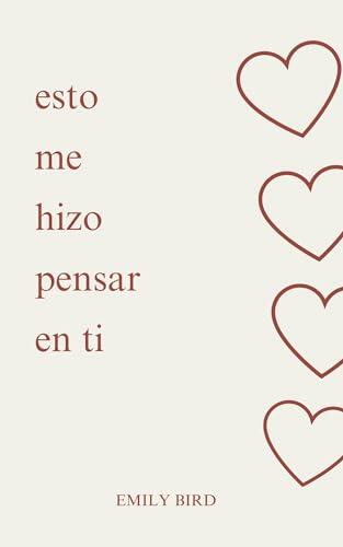 esto me hizo pensar en ti (Poemas cortos de amor para él y para ella nº 1)