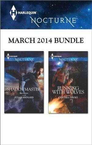 Harlequin Nocturne March 2014 Bundle: Shadowmaster\Running with Wolves