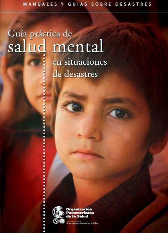 Guía práctica de salud mental en situaciones de desastres