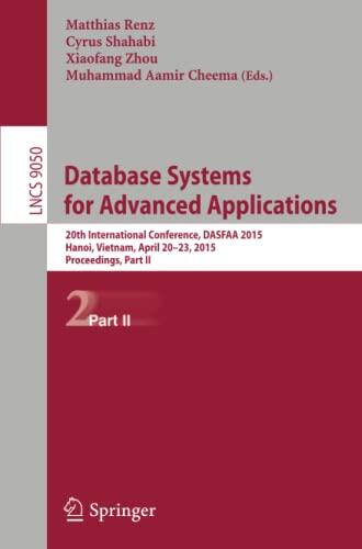 Database Systems for Advanced Applications: 20th International Conference, DASFAA 2015, Hanoi, Vietnam, April 20-23, 2015, Proceedings, Part II ... Applications, incl. Internet/Web, and HCI)