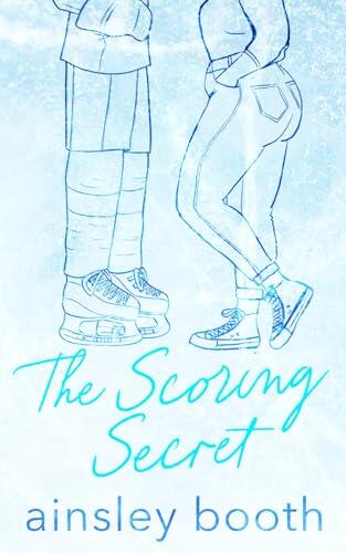 The Scoring Secret: A Hockey Romance: Edge Design Edition