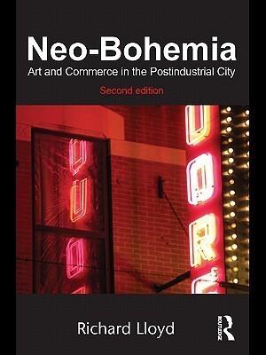 Neo-Bohemia: Art and Commerce in the Postindustrial City