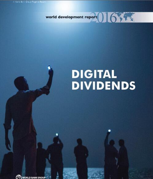 World Development Report 2016: Digital Dividends