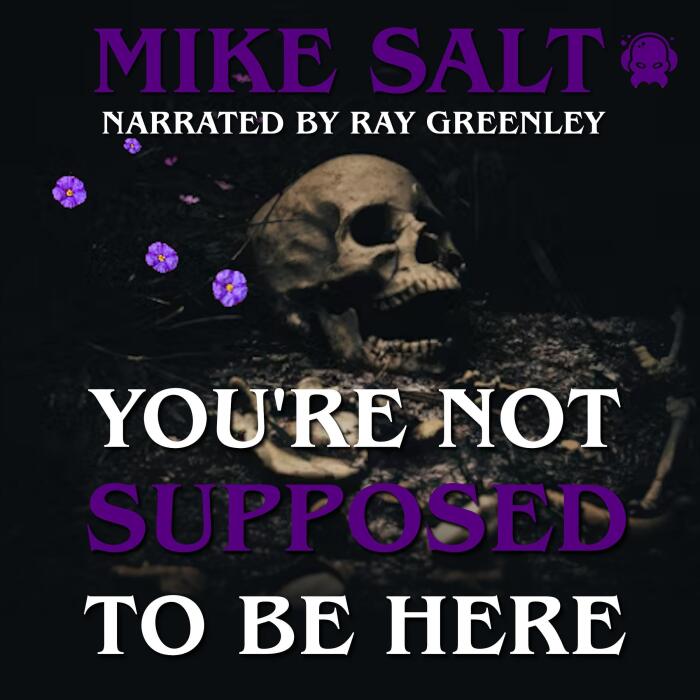 You’re Not Supposed to Be Here