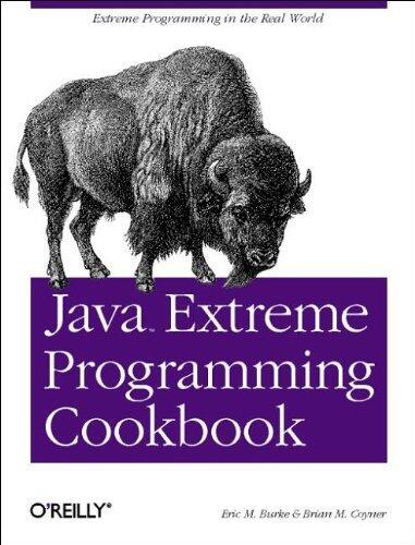 Java Extreme Programming Cookbook by Eric M. Burke