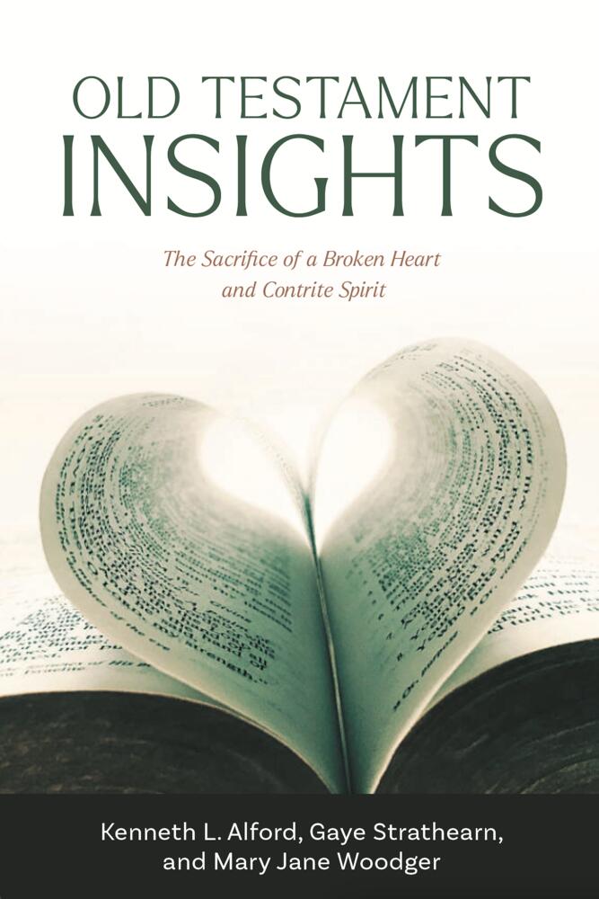 Old Testament Insights: The Sacrifice of a Broken Heart