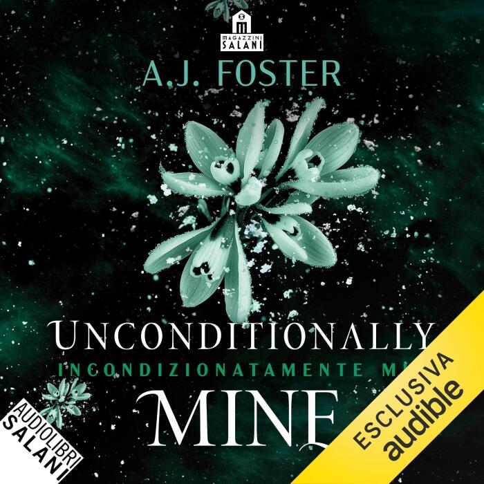 Unconditionally Mine - Incondizionatamente mio: La saga Harrison - Vol. 4