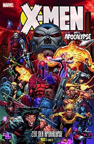 X-Men: Apocalypse 01: Bd. 1: Zeit der Apokalypse
