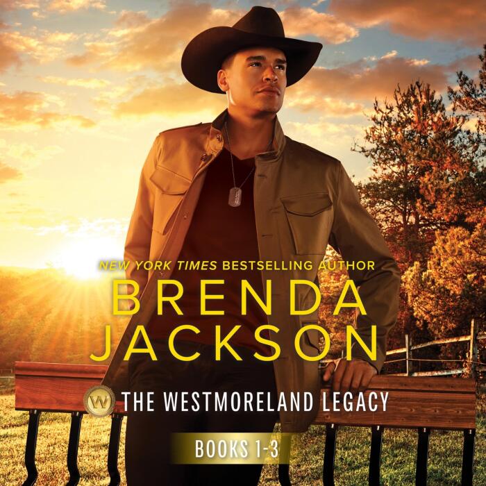The Westmoreland Legacy Books 1-3: The Rancher Returns (The Westmoreland Legacy) / His Secret Son (The Westmoreland Legacy) / An Honorable Seduction