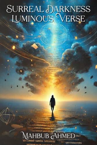 Surreal Darkness Luminous Verse