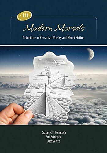 iLit Modern Morsels: Selections of Canadian Poetry and Short Fiction