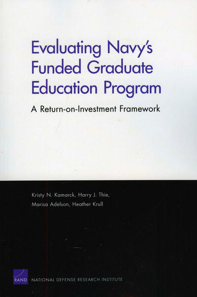 Evaluating the Navy's Funded Graduate Education Program: A Return-on-Investment Framework