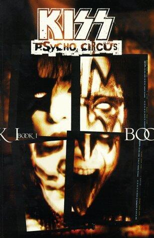 Kiss Psycho Circus, Book 1
