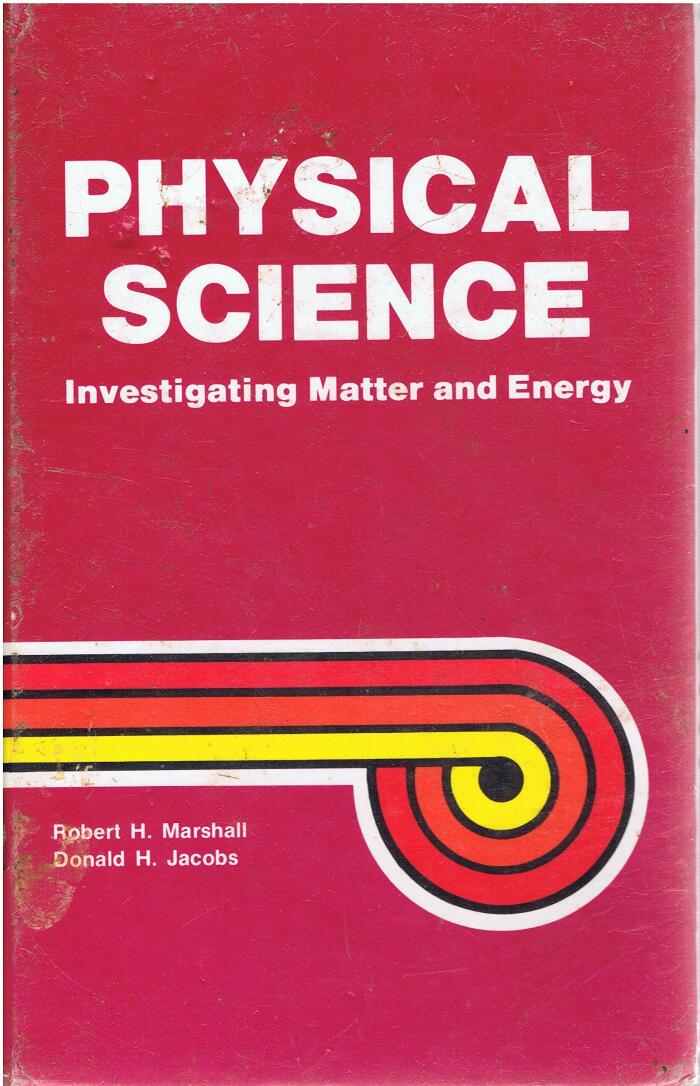 Physical Science: Investigating Matter and Energy
