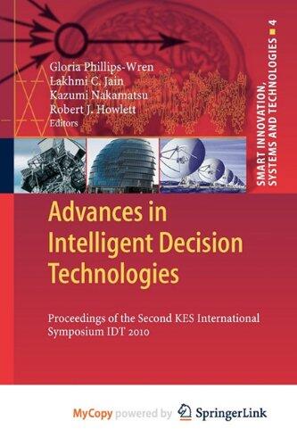 Advances in Intelligent Decision Technologies: Proceedings of the Second KES International Symposium IDT 2010