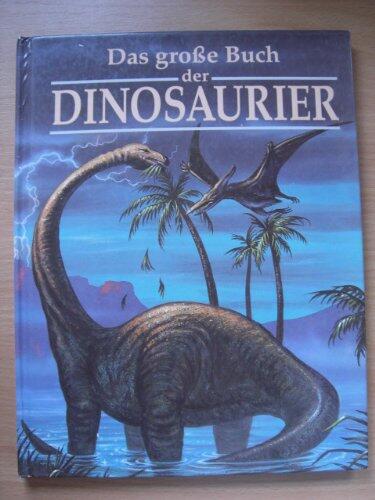 Das große Buch der Dinosaurier