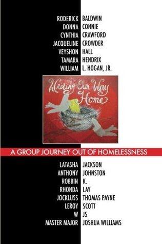 Writing Our Way Home: A Group Journey Out of Homelessness