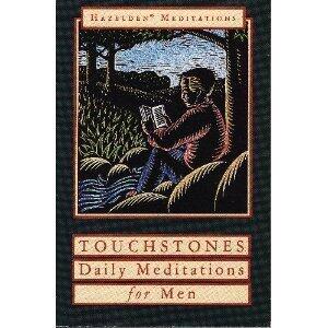Touchstones: A Book of Daily Meditations for Men (Hazelden meditation series) by Hazelden Foundation